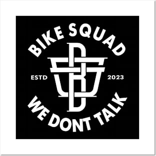 Bike Squad We Dont Talk Posters and Art